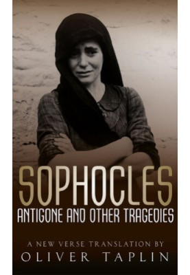 Antigone and Other Tragedies: Antigone, Deianeira, Electra