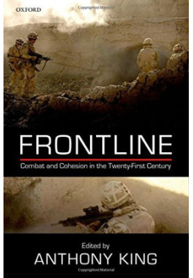 Frontline : combat and cohesion in twenty-first century
