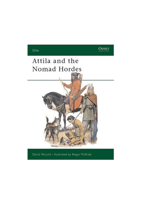 Attilla and the Nomad Hordes