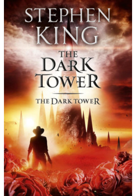 The Dark Tower VII: The Dark Tower