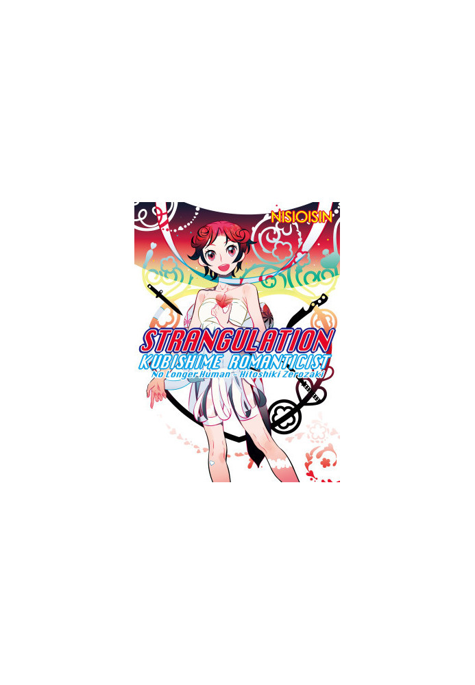 STRANGULATION: Kubishime Romanticist, No Longer Human - Hitoshiki Zerozaki