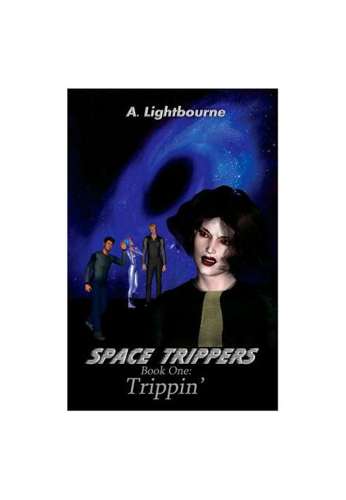 Space Trippers Book 1 · Trippin'