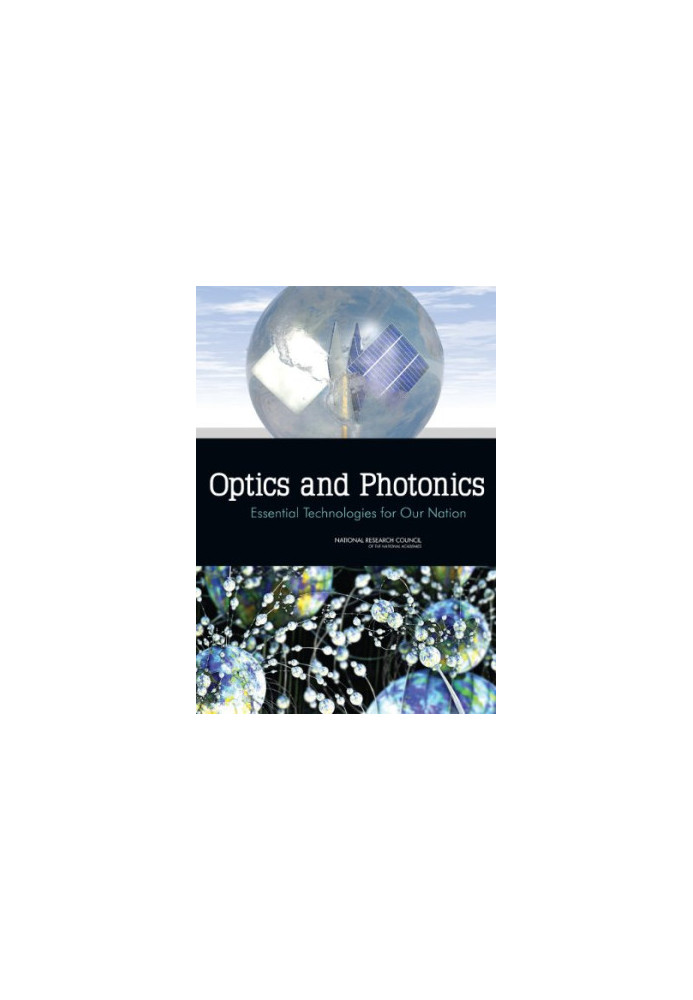 Optics and photonics : essential technologies for our nation