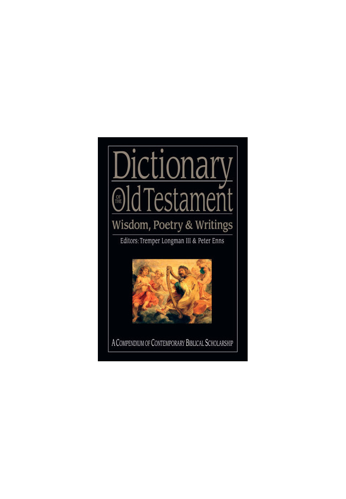 Dictionary of the Old Testament: Wisdom, Poetry & Writings