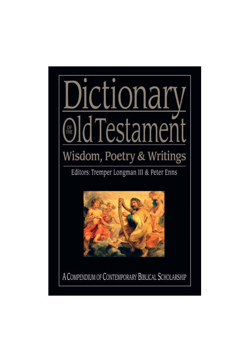 Dictionary of the Old Testament: Wisdom, Poetry & Writings
