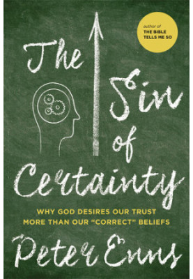 The Sin of Certainty: Why God Desires Our Trust More Than Our "Correct" Beliefs