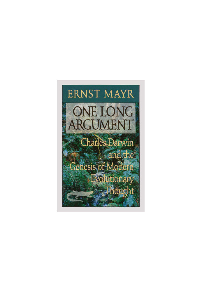 One Long Argument - Charles Darwin & the Genesis of Modern Evolutionary Thought