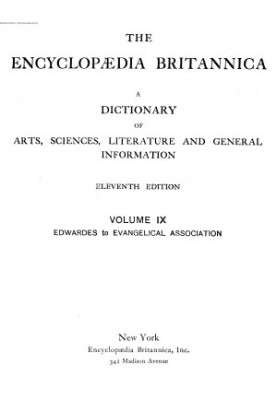 Encyclopedia Britannica - A dictionary of arts, sciences, literature and general information 11 ed. in 29 v. Volume 09 Edward