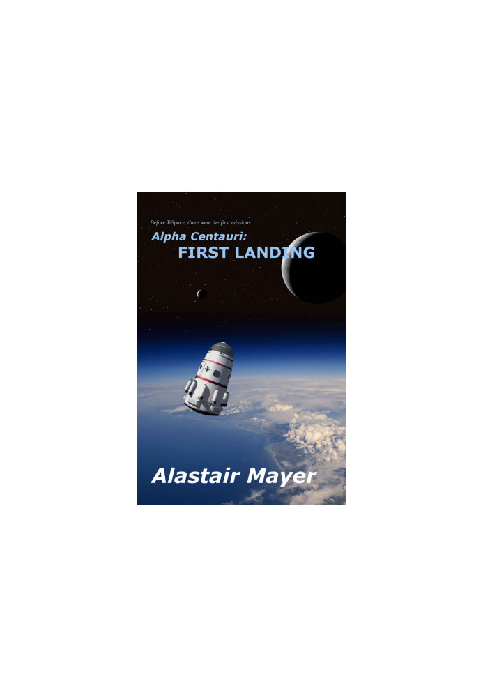 [T-Space Alpha Centauri 1] 01] • First Landing