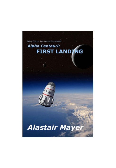 [T-Space Alpha Centauri 1] 01] • First Landing