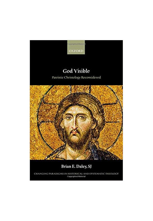 God visible : patristic Christology reconsidered.