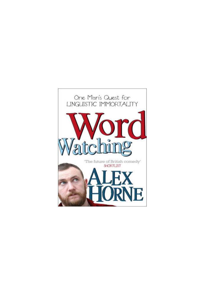 Wordwatching: breaking into the dictionary: it's his word against theirs