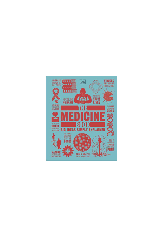 The Medicine Book: Big Ideas Simply Explained