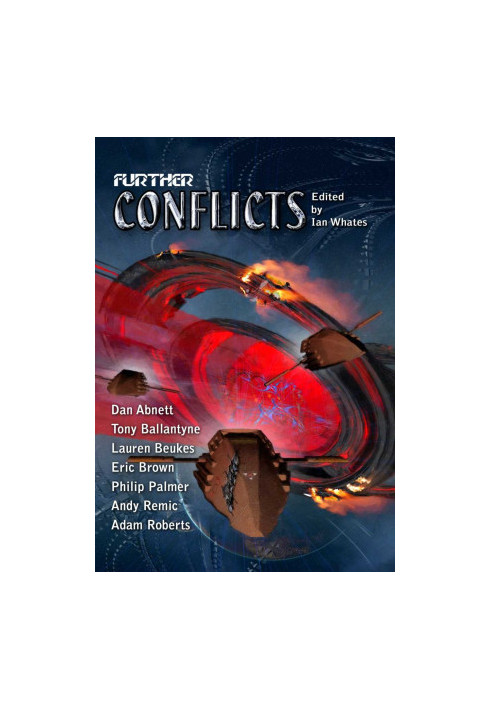 Further Conflicts