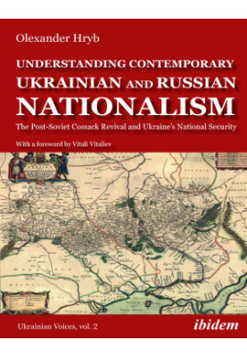 Understanding Contemporary Ukrainian and Russian Nationalism