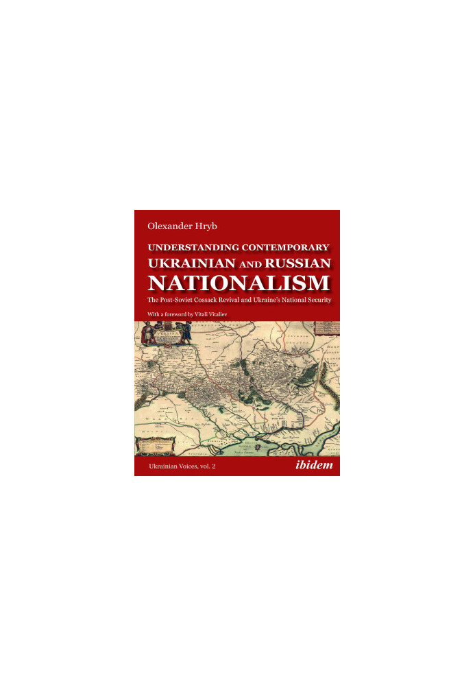 Understanding Contemporary Ukrainian and Russian Nationalism