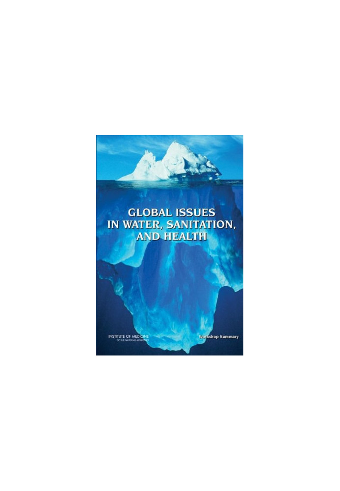 Global Issues in Water, Sanitation, and Health: Workshop Summary
