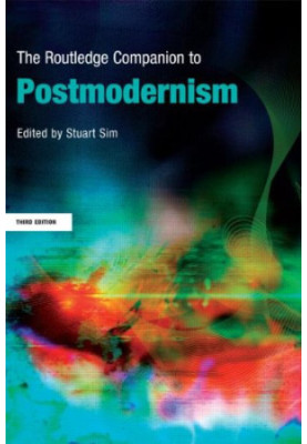The Routledge Companion to Postmodernism