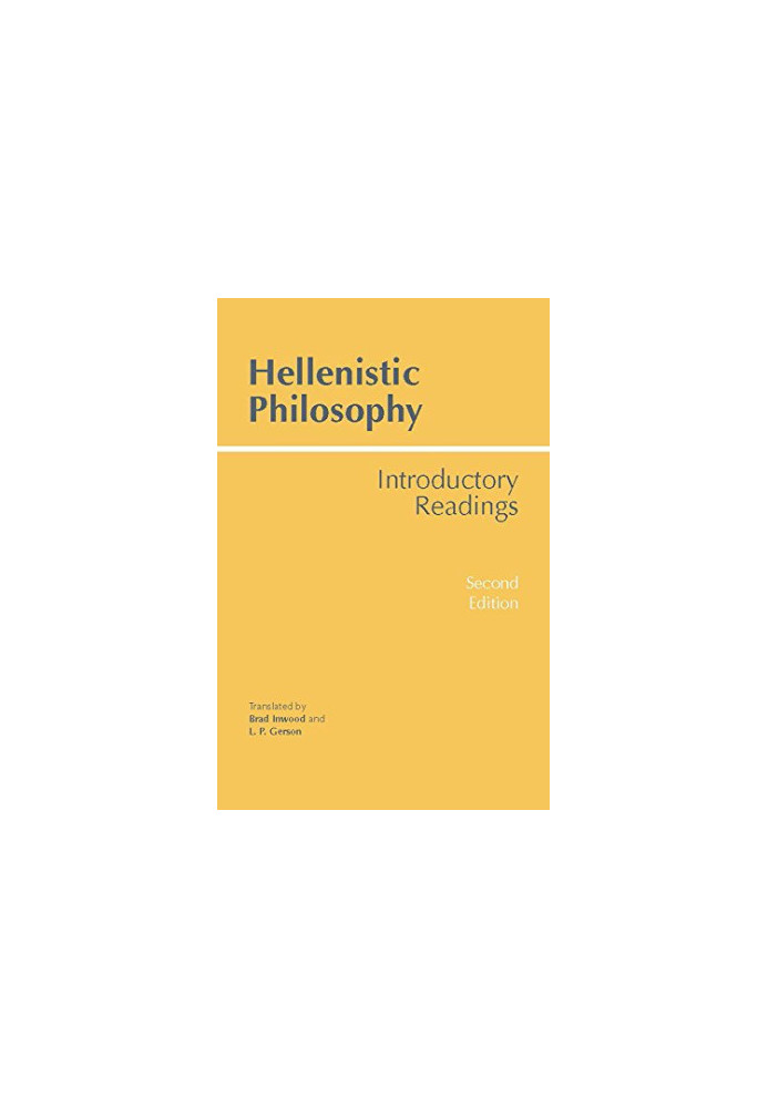 Hellenistic philosophy: introductory readings