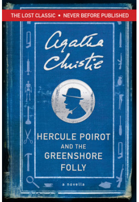 Hercule Poirot and the Greenshore Folly