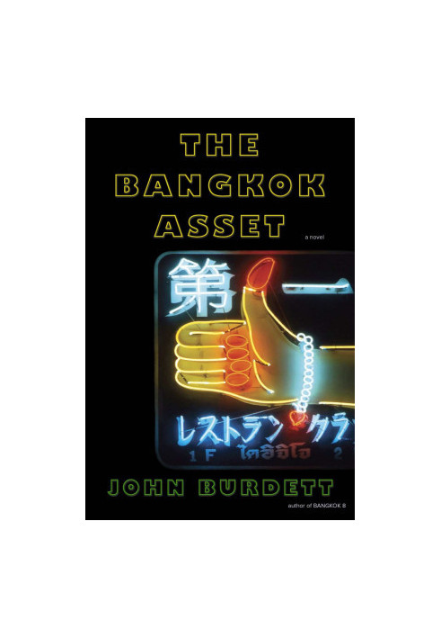 [Sonchai Jitpleecheep 06] • The Bangkok Asset · A novel