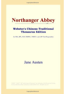 Northanger Abbey (Webster's Chinese-Traditional Thesaurus Edition)