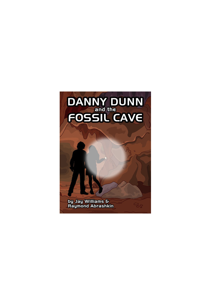 Danny Dunn and the Fossil Cave