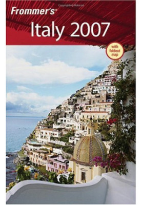 Frommer's Italy 2007 (Frommer's Complete)