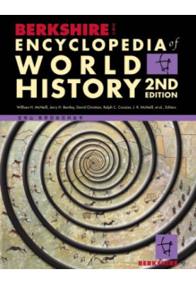 Berkshire Encyclopedia of World History, 2nd Ed.