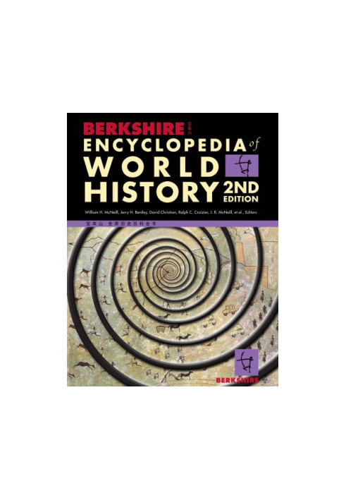 Berkshire Encyclopedia of World History, 2nd Ed.