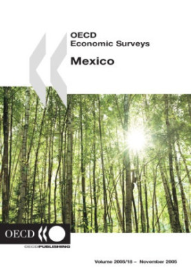 OECD Economic Surveys : Mexico - Volume 2005 Issue 18.