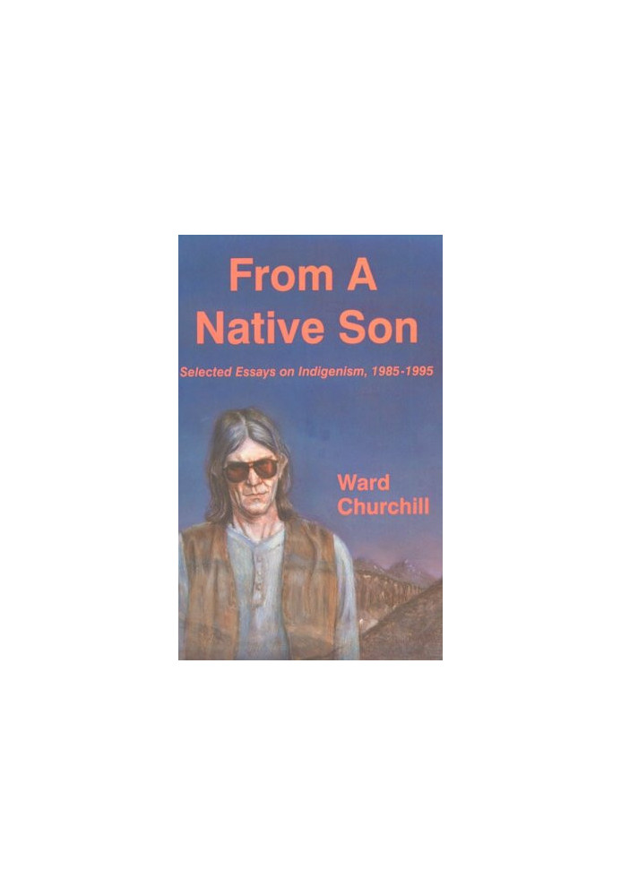 From a Native Son: Selected Essays on Indigenism, 1985-1995