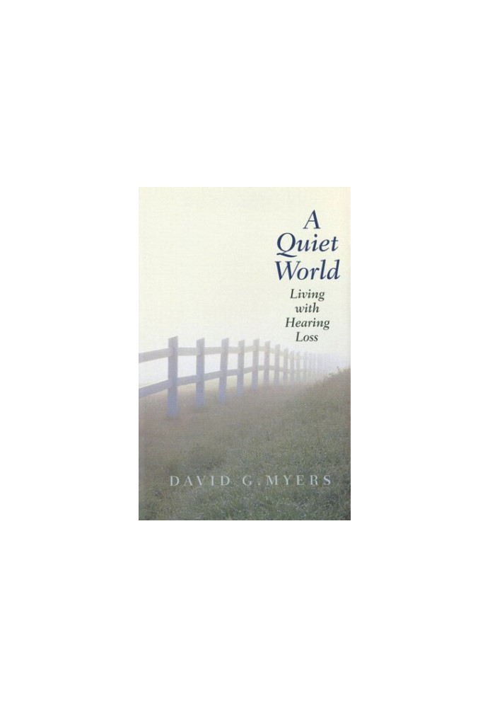 A Quiet World: Living with Hearing Loss