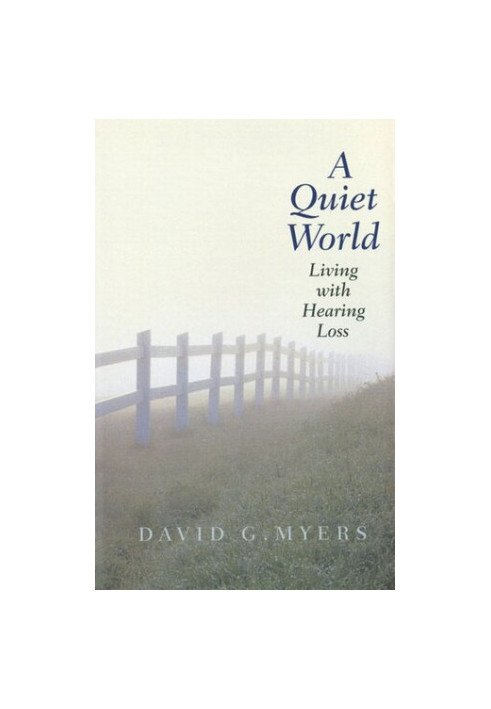 A Quiet World: Living with Hearing Loss