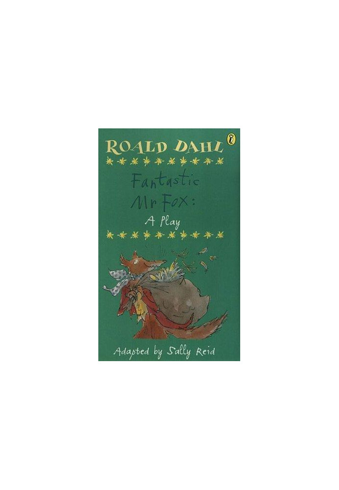 Roald Dahl's Fantastic Mr Fox: a play
