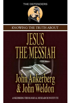 Knowing the Truth About Jesus the Messiah (The Defenders)