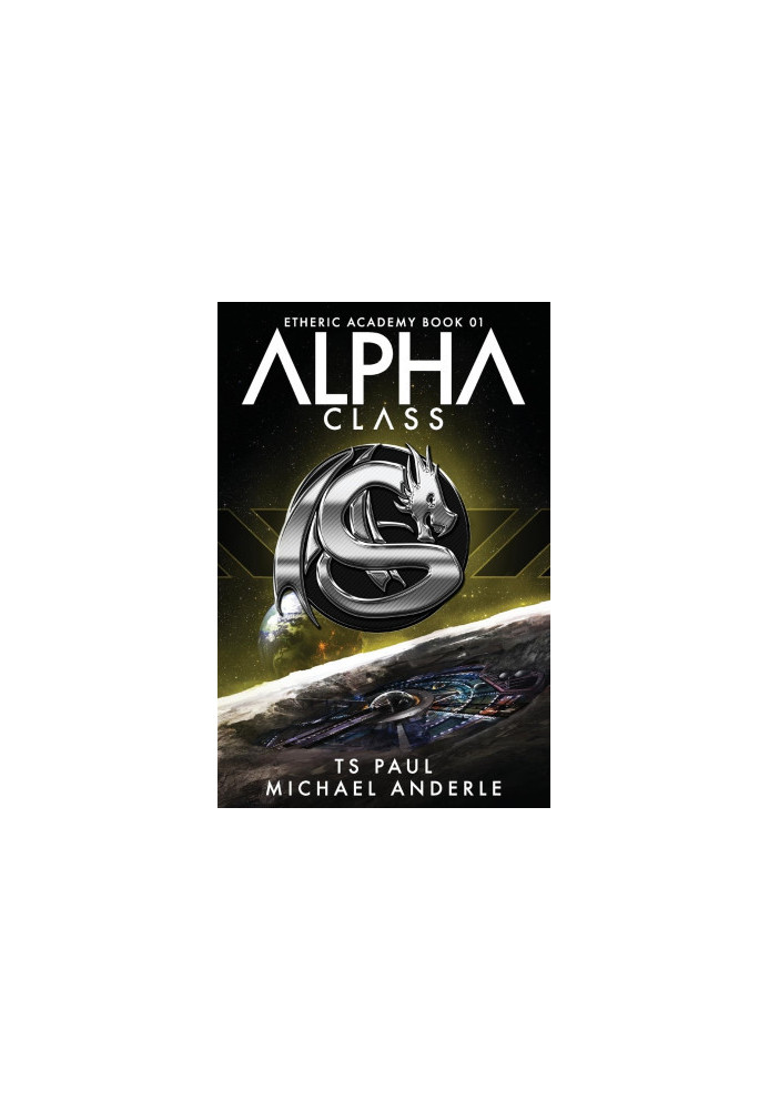 Alpha Class - Kurtherian Gambit: The Etheric Academy, Book 1