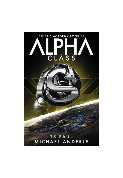 Alpha Class - Kurtherian Gambit: The Etheric Academy, Book 1