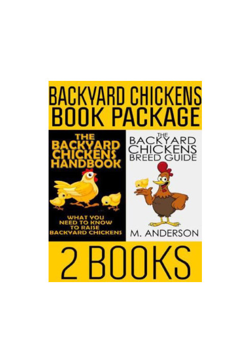 Backyard Chickens Book Package: The Backyard Chickens Handbook and the Backyard Chickens Breed Guide