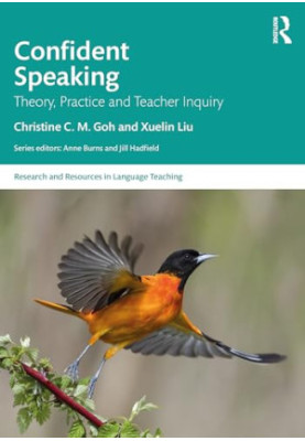 Confident Speaking : Theory, Practice and Teacher Inquiry