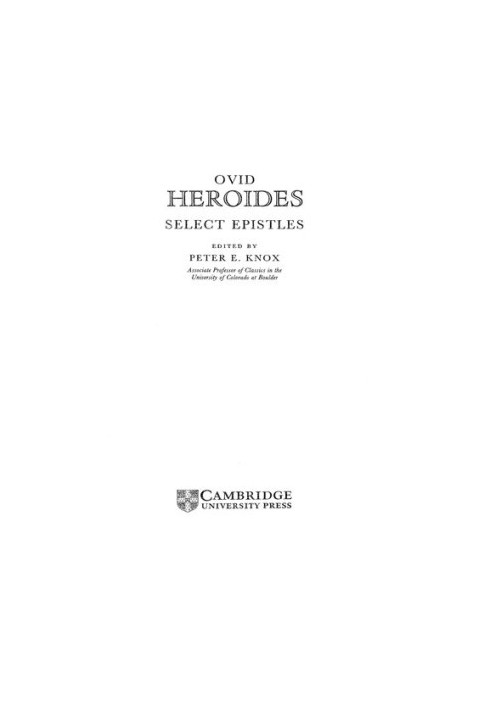 Heroides: Select Epistles [Epistula Sapphus ad Phaonem]