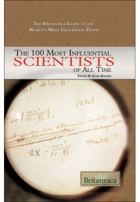 The 100 Most Influential Scientists of All Time