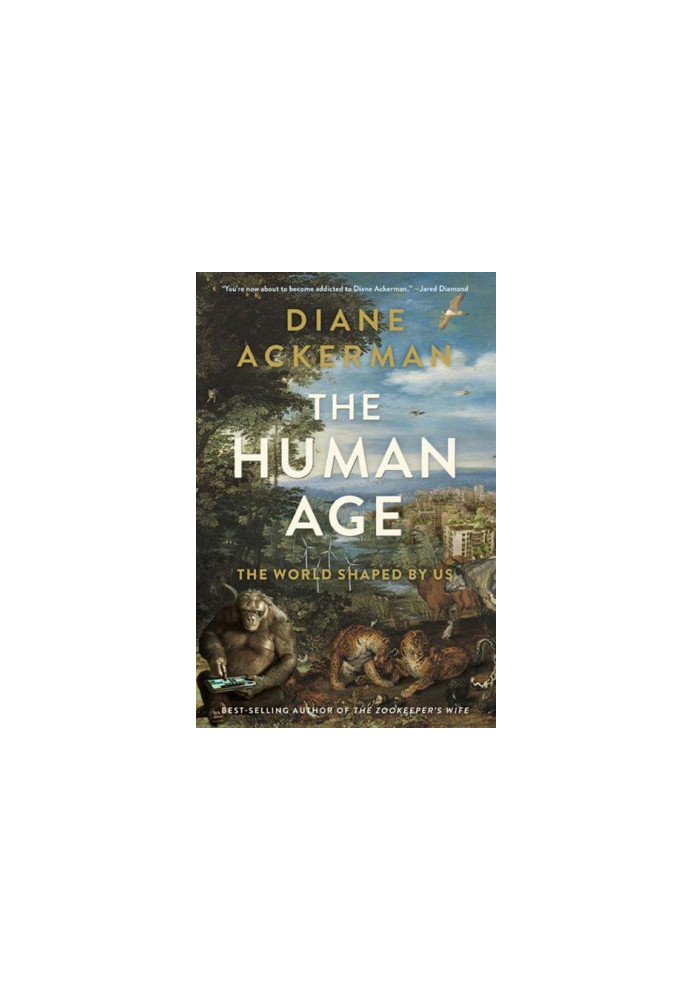 The Human Age: The World Shaped by Us