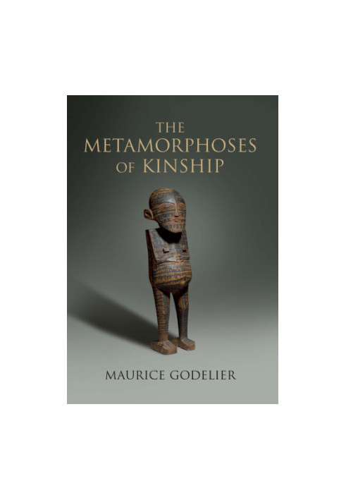 The metamorphoses of kinship