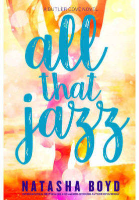 [Butler Cove 03] • All That Jazz