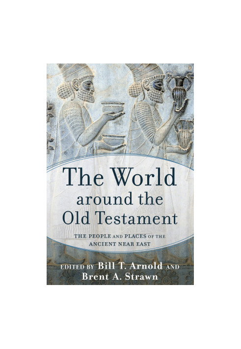 The World Around the Old Testament