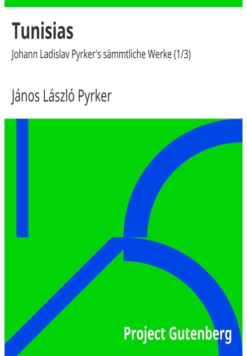 Tunisia's Johann Ladislav Pyrker's complete works (1/3)