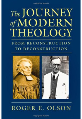 The Journey of Modern Theology: From Reconstruction to Deconstruction