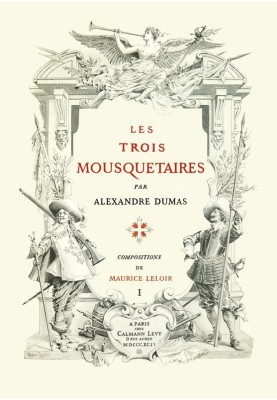 The Three Musketeers, Volume 1 (of 2)