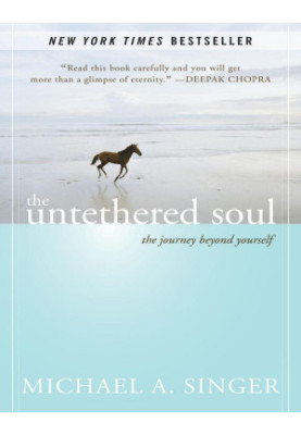 The untethered soul : the journey beyond yourself - PDFDrive.com